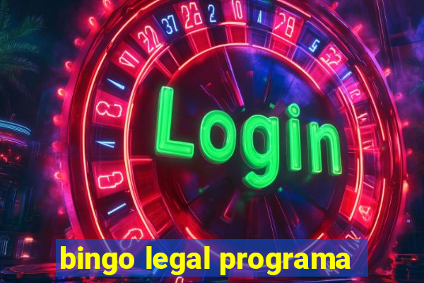 bingo legal programa